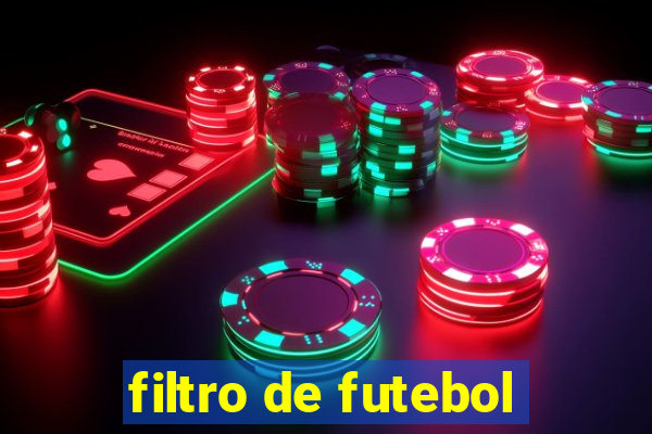 filtro de futebol